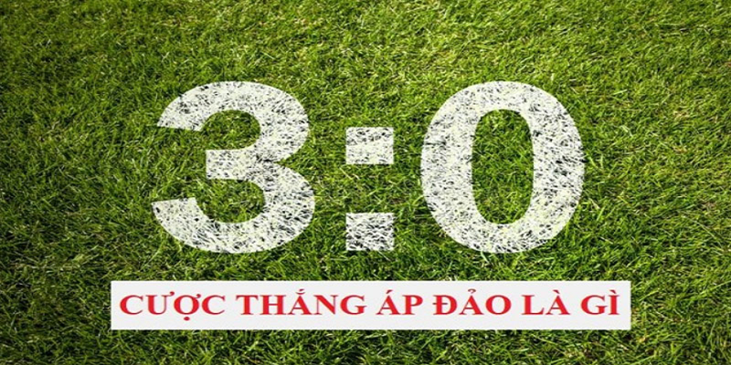 Cách đặt cược thắng áp đảo là gì?